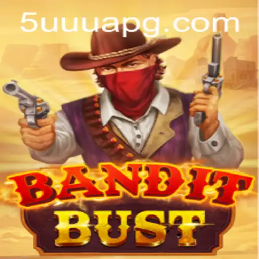 The Exciting World of BanditBust and the Intriguing Role of 5uuua.com