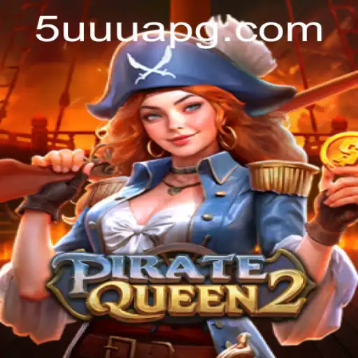 PirateQueen2: Unveiling the Adventure of the High Seas